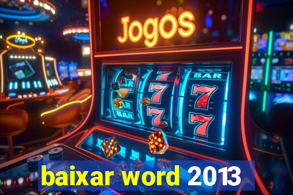 baixar word 2013